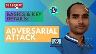 Adversarial Attack: Basics & Key Details