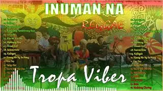 REGGAE NONSTOP SONG COVER I BY TROPA VIBES   VOL 02C
