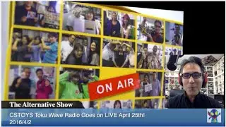 CSTOYS Toku Wave Radio Goes on LIVE on April 25th!