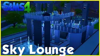 Sims 4 Speedbuild: ★ Sky Lounge ★