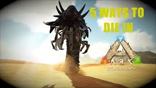 5 WAYS TO DIE IN ARK: SCORCHED EARTH | Ark Meme