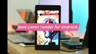 Best Comic Book Reader for Android! [2017]