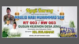 NGAJI BARENG KH. SUAIMAN DALAM RANGKA MAULID NABI MUHAMMAD SAW