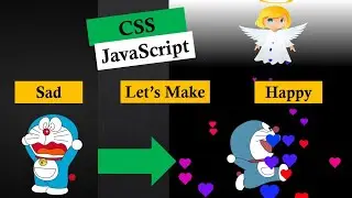 Let's make sad Doraemon happy | CSS & JavaScript Animation Full Video https://youtu.be/PS7HaRNGKB8