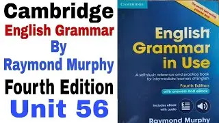Unit 56 of Cambridge English Grammar in Use by Raymond Murphy | English Grammar by English Family 87