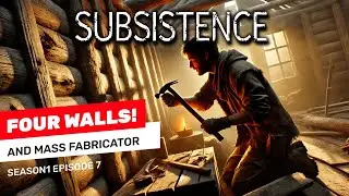 Base Completion REVEALED! 🏠 + Mass Fabricator – Subsistence Season 1 Reboot Ep. 7