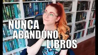 ¿POR QUÉ NUNCA ABANDONO UN LIBRO? | Crónicas de una Merodeadora