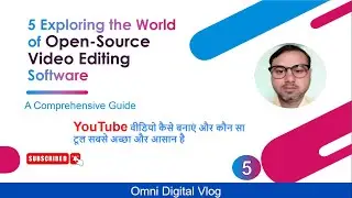 5 Best Exploring the World of Open-Source Video Editing Software: A Comprehensive Guide