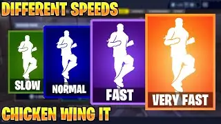 FORTNITE CHICKEN WING IT EMOTE AT DIFFERENT SPEEDS! (SLOW, NORMAL, FAST, VERY FAST...)