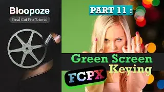 BELAJAR FINAL CUT PRO X 2020 (Indonesia) Part 11 : Memahami Teknik Green Screen / Keying.