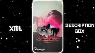 YOUR EYES GOT MY HEART 🖤🥀 XML TREND💞 ||ATTITUDE XML FILE⚡😎 || NEW TREND XML FILE 🥵💯 XML FILE 😈⚡||