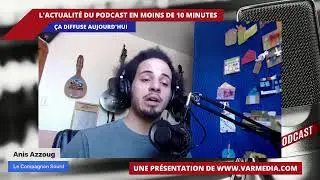 Ça diffuse! L'actualité du podcast en 10 minutes!