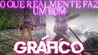 O QUE REALMENTE FAZ UM BOM GRÁFICO?