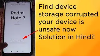 Find device storage corrupted your device is unsafe now solution in Hindi