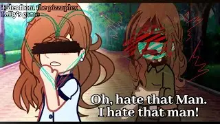 Oh, I hate that man. I hate that man! || FNaF/Tales from the pizzaplex: Lally's game || (Gacha club)
