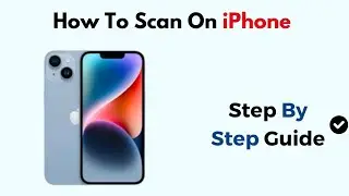 How To Scan On iPhone (2026)