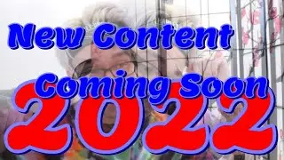 New Content Coming in 2022