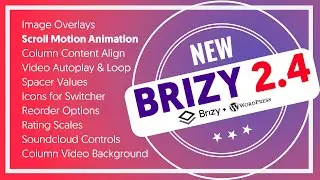What's New in Brizy WordPress 2.4 ??? ...yes: scroll motion animation effects!