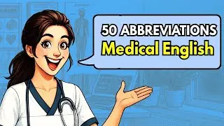 Master Top 50 Abbreviations in Medical English