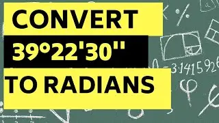 Convert An Angle to Radians | How to Convert An Angle from Degrees to Radians?