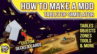 Make a MOD in Tabletop Simulator | TTS Tutorial | Best Games to Play