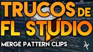 TRUCOS de FL STUDIO: Merge Pattern Clips