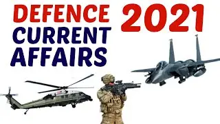 Defence Current Affairs 2021