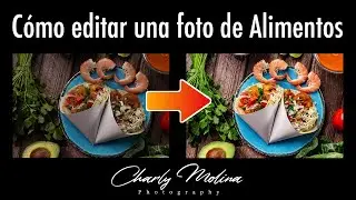 Tutorial en español: Cómo editar una foto de alimentos