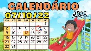 Calendário dia 07 de OUTUBRO-Aula completa |Rotina Educação Infantil |Dia 07/10/2022