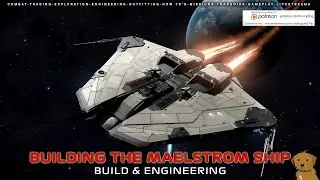 Elite Dangerous: Building the Maelstrom Ship - Build and Engineering