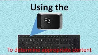 Using the F3 Key