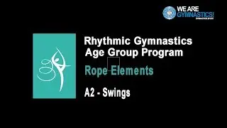 Rhythmic Gymnastics Age Group Program - Rope Element A2 Swings