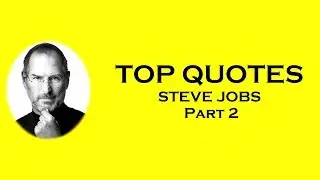 TOP QUOTES | Steve Jobs | Part 2