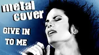 Michael Jackson - Give in to me (FARNEV METAL COVERS)