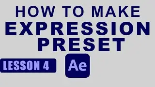Save Expression as Animation Preset l After Effects Expression Training Lesson 4