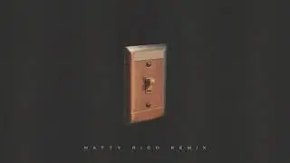 Charlie Puth - Light Switch (Natty Rico Remix)