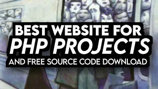Best website for projects download | PHP Projects with Source code