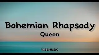 Queen - Bohemian Rhapsody (Lyrics)
