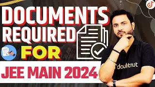 JEE Mains 2024:Documents Required For JEE Main 2024 | Latest update by NTA IIT JK SIR  #jee#JEE2024