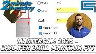 Mastercam 2025 – Chamfer Drill Maintain FPT | 2 Minute Tuesday