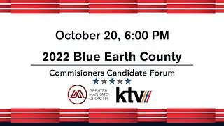 2022 Blue Earth County Commissioners Candidate Forum