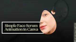Simple Face Serum Animation in Canva #canvaanimation