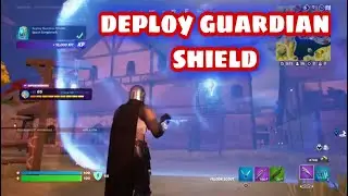 Deploy Guardian Shield (5) l Fortnite Quests
