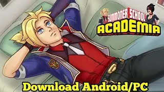 Summoner school academia game Android/PC game like summertime saga 
