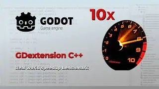 10x C++ Speedup in Godot: A GDextension case study