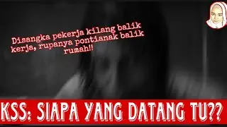 PENGALAMAN SERAM DARI SUBSCRIBER l SIAPA TU?