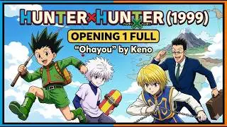 Hunter X Hunter opening 1 - Ohayo vostfr
