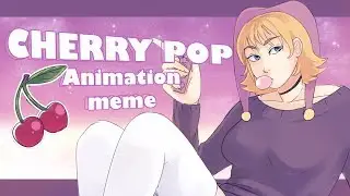 🍒Cherry Pop🍒 [Original] [Dance Animation Meme]