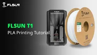 How to | Detailed FLSUN T1 PLA Printing Tutorial