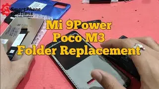 Redmi 9Power, Poco M3 Folder Replacement || SmartPhone Solutions ||